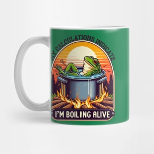 MOTHER EARTH AND GLOBAL WARMING LIKE BOILING FROG Mug